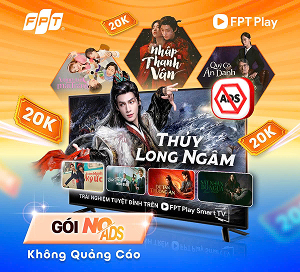 Gói không quảng cáo 1 tháng của FPT Play